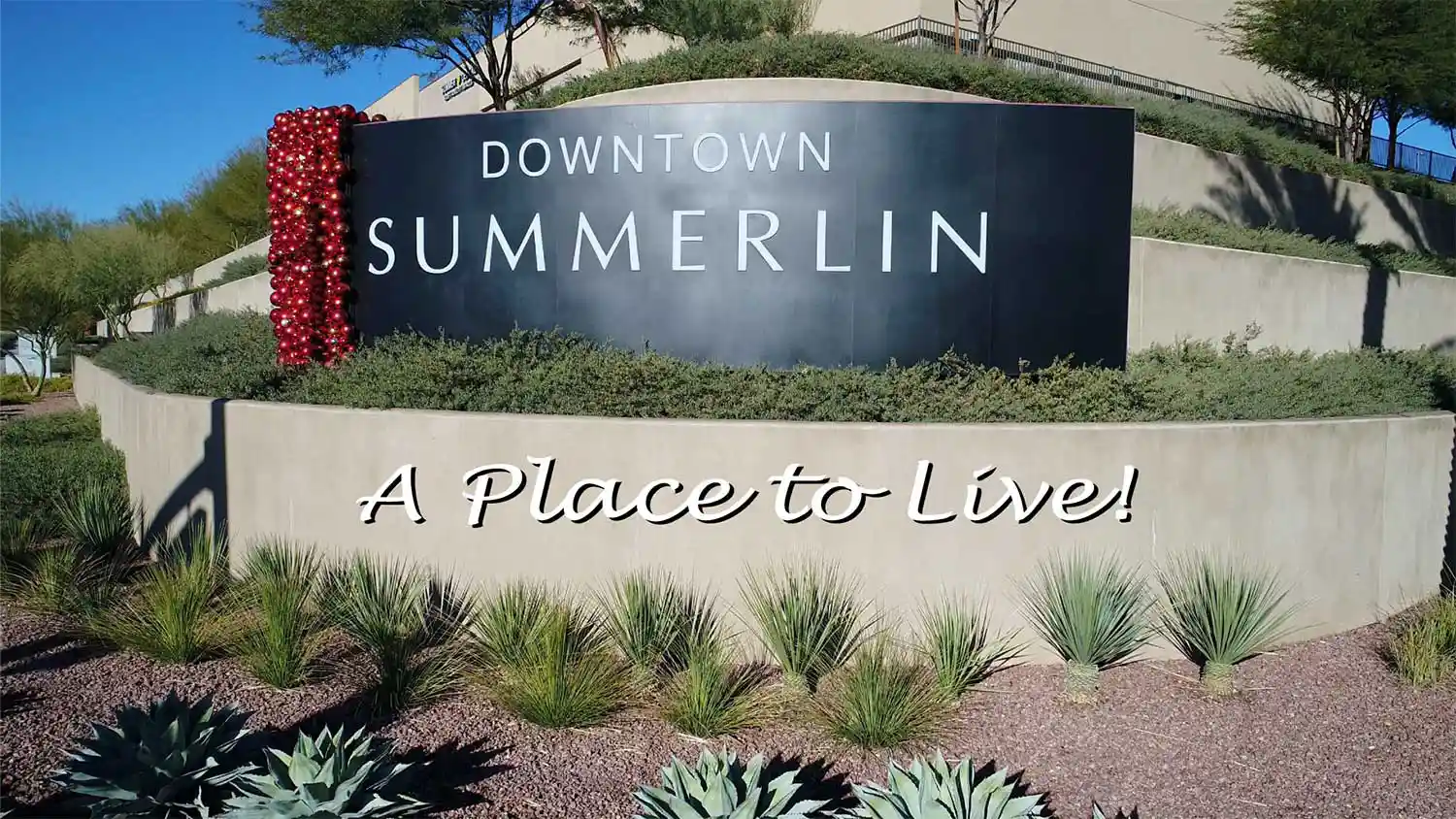 Summerln - a Place to Live, this image is of the Downtown Summerlin sign